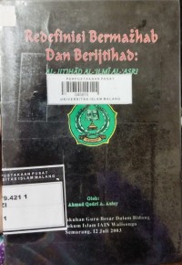 Image of Redefinisi bermazhab dan berijtihad: al-ijtihad al-ilmi al-asri