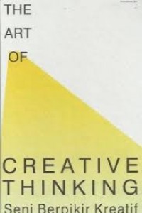 Image of The art of creative thinking: Seni berfikir kreatif