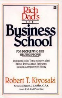 Image of Rich dad's the business school: for people who like helping people