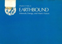 Image of Earthbound : minerals, energy, and man's future