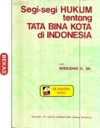Image of Segi segi hukum tentang tata bina kota di indonesia