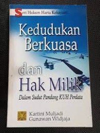 Image of Kedudukan berkuasa dan hak milik : dalam sudut pandang KUH perdata