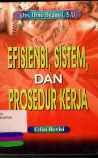 Image of Efisiensi, sistem, dan prosedur kerja