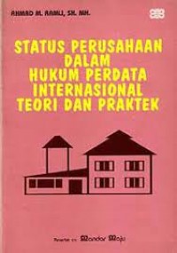Image of Status perusahaan dalam hukum perdata internasional teori dan praktek