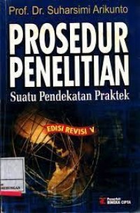 Image of Prosedur penelitian : suatu pendekatan praktek