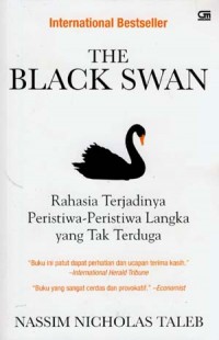 Image of The black swan : mengantisipasi peristiwa yang tampaknya mustahil terjadi