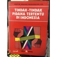 Image of Tindak-tindak pidana tertentu di Indonesia