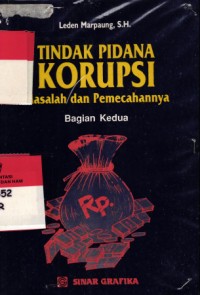 Image of Tindak korupsi; masalah dan pemecahannya bagian kedua