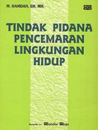 Image of Tindak pidana pencemaran lingkungan hidup