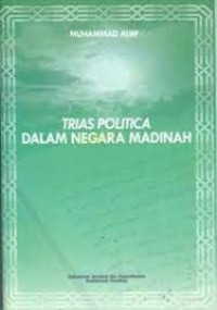 Image of Trias politica dalam negara Madinah