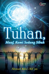 Image of Tuhan, maaf, kami sedang sibuk