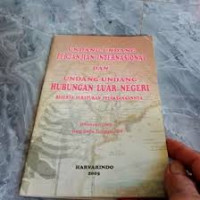 Image of Undang-undang perjanjian international dan undang-undang hubungan luar negeri beserta peraturan pelaksanaannya
