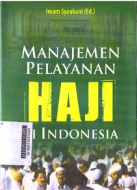 Image of Manajemen pelayanan haji di Indonesia