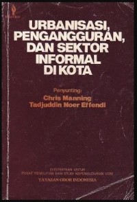Image of Urbanisasi, pengangguran, dan sektor informal di kota