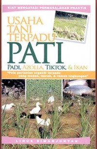 Image of Usaha tani terpadu pati : padi, azolia, tiktok, & ikan